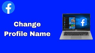 How To Change Facebook Name in Laptop [upl. by Myrta]