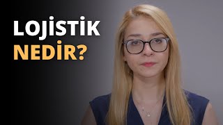 Lojistik Nedir [upl. by Toblat]