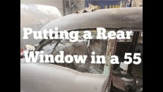 55 ChevyQuarter glass and inner structure install [upl. by Hengel]