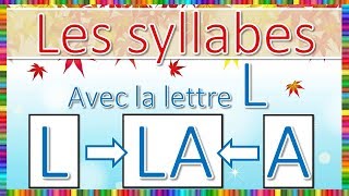 Syllabes avec la lettre L [upl. by Naitsirt]