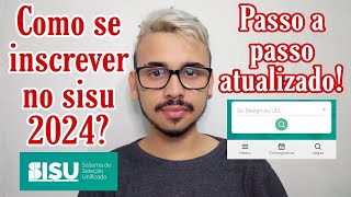 COMO SE INSCREVER NO SISU 2024 PASSO A PASSO ATUALIZADO [upl. by Sukhum]