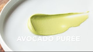 Avocado Purée [upl. by Leahcimsemaj148]