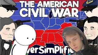 Southerner from the North Reacts to Oversimplified The American CIVIL WAR [upl. by Kilby]