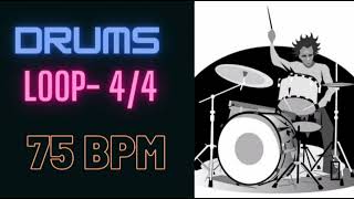 Drums Loop 75 BPM  44  Practice Along Drum Backing Track [upl. by Sergius8]