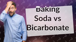 Whats the difference between baking soda and bicarbonate of soda [upl. by Apfel]