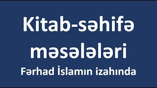 Kitab səhifə məsələləri  Fərhad İslamın izahında [upl. by Chafee825]