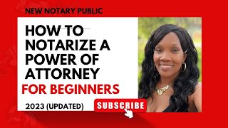 How to Notarize a Power of Attorney for beginners New notary tips [upl. by Ahsiekar]