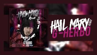 G Herbo  Hail Mary Remix [upl. by Odrick558]