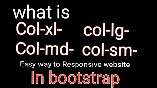 What is colxl collg colmd in bootstrap  responsive website easy   Html Css  1 [upl. by Ilke]