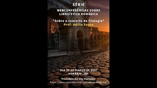 Sobre o conceito de Filologia  Prof Adílio Souza PPGLUFPE [upl. by Costello]