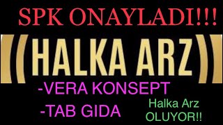 SPK ONAYLADI Vera Konsept Halka Arz Oluyor TAB Gıda Halka Arz Oluyor halkaarz borsa tab [upl. by Ellehsar763]