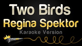 Regina Spektor  Two Birds [upl. by Avin]