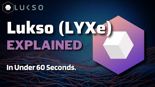 What is Lukso LYXe  Lukso Coin Explained in Under 60 Seconds [upl. by Okiruy]