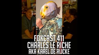 FOKCAST 411 Charles Le Riche AKA Karel De Rijcke [upl. by Candie]