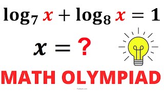 Solve the Logarithmic Equation with Different Bases  Math Olympiad Training [upl. by Portingale]