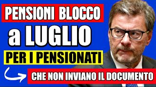 PENSIONI LUGLIO BLOCCATE AI PENSIONATI 👉 INVIO URGENTE DI QUESTE INFORMAZIONI 📄💸 [upl. by Sallyanne]