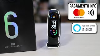 Xiaomi MI BAND 6 ORA con PAGAMENTI NFC e ALEXA [upl. by Ahsiniuq]