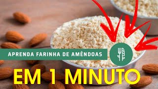 COMO FAZER FARINHA DE AMÊNDOAS  EM MENOS DE 1 MINUTO [upl. by Nonnair]