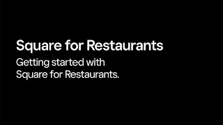 Getting Started With Square for Restaurants [upl. by Nilra509]