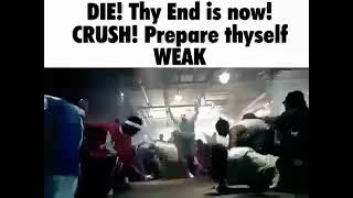 DIE Thy end is now CRUSH Prepare thyself WEAK [upl. by Ahsemot]