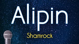 Alipin  Shamrock KARAOKE VERSION [upl. by Kecaj]