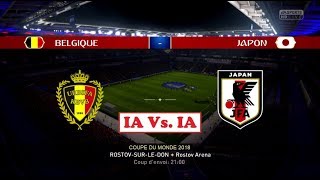 Belgique  Japon FIFA 18 World Cup  Coupe du Monde 2018 Huitième de Finale N°6  IA Vs IA [upl. by Chainey]