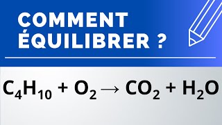 Comment équilibrer  C4H10  O2 → CO2  H2O combustion du butane dans le dioxygène [upl. by Pokorny92]