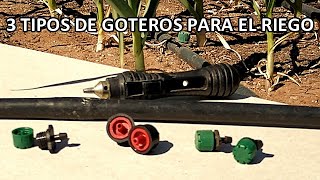 3 Tipos de Goteros para Utilizar en un Sistema de Riego por Goteo [upl. by Arlynne]