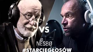 StarcieGłosów Jo Nesbø  Bonaszewski VS Gosztyła [upl. by Anum]