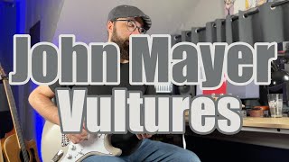 Vultures by John Mayer  Live Looping Cover [upl. by Arella]