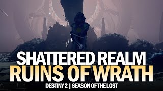 New Shattered Realm Ruins of Wrath Gameplay Week 3  Seasonal Activity Destiny 2 [upl. by Nepil]