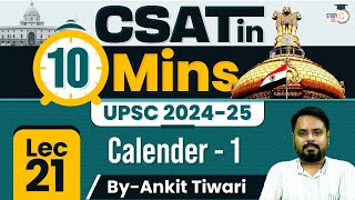 CSAT in 10 Min  Lecture 21 Calendar 1  UPSC CSE Prelims Paper 2 [upl. by Dlanger]