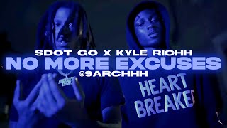 Sdot Go x Kyle Richh  No More Excuses [upl. by Nachison183]