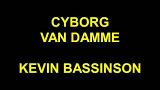 CYBORG 1989 VAN DAMME  KEVIN BASSINSON [upl. by Dnalyram8]