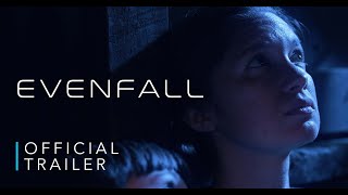 Evenfall  Official Trailer [upl. by Nalla]