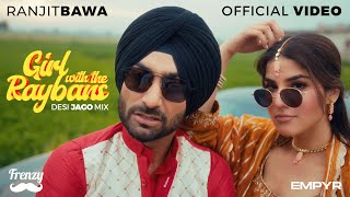 Girl WIth The Raybans Official Video DESIFRENZY  RANJIT BAWA  AVEERA  Latest Punjabi Song 2024 [upl. by Oettam]