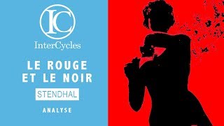 Le Rouge et Le Noir  Partie 2  Analyse  InterCycles [upl. by Hannahsohs984]