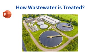 How to treat Wastewater II Overview of Wastewater Treatment Plants [upl. by Wilt446]