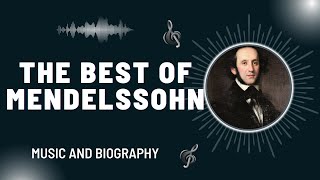 The Best of Mendelssohn [upl. by Cookie]