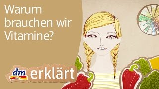 dm erklärt Warum brauchen wir Vitamine [upl. by Yragerg]