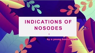 INDICATIONS OF NOSODE\\ how to prescribe nosode in homoeopathy\\by a young homoeopath [upl. by Airdua]