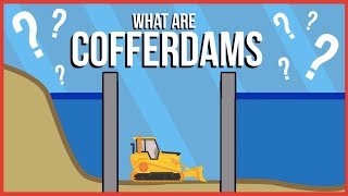 What are Cofferdams and How are They Used [upl. by Airrehs]