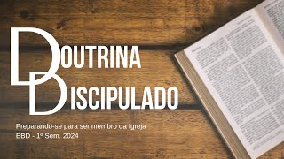 📚 EBD 2024  DOUTRINA E DISCIPULADO  Aula 6 Como posso ter certeza da salvação Presb Eli Faria [upl. by Ahsiele895]