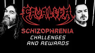 CAVALERA  Challenges and Rewards Schizophrenia [upl. by Tam]