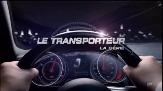 Le transporteur la série saison 2 générique HD [upl. by Krall]