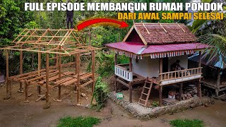 VIDIO LENGKAP MEMBANGUN RUMAH PONDOK KEBUN IMPIAN DARI AWAL SAMPAI SELESAI FULL VIDEO BUILD A CABIN [upl. by Brennen]