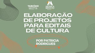 Como escrever projetos para Editais de Cultura aula completa [upl. by Lull]