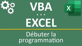 Débuter avec VBA Excel et la programmation [upl. by Tandy]