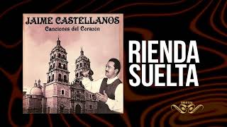 JAIME CASTELLANOS  RIENDA SUELTA [upl. by Mapes]