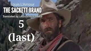 THE SACKETT BRAND  5 last  Western fiction by Louis LAmour  Translator  Lalțhuamluaia Ralte [upl. by Aihpos]